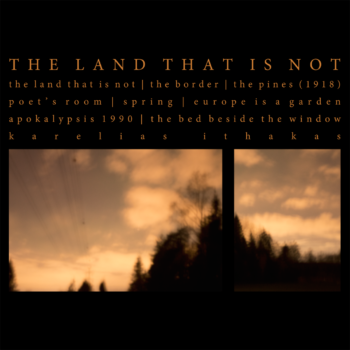 Teoksen nimi: The Land That is Not (album)